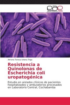 Resistencia a Quinolonas de Escherichia coli uropatognica 1