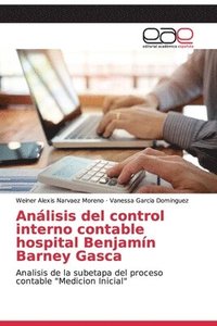 bokomslag Anlisis del control interno contable hospital Benjamn Barney Gasca