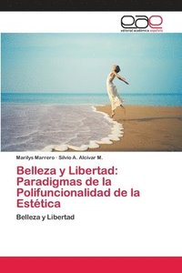 bokomslag Belleza y Libertad