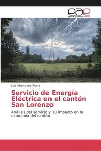 bokomslag Servicio de Energa Elctrica en el cantn San Lorenzo