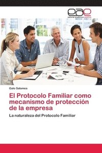 bokomslag El Protocolo Familiar como mecanismo de proteccin de la empresa