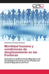bokomslag Movilidad humana y condiciones de desplazamiento en las fronteras