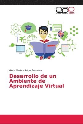 Desarrollo de un Ambiente de Aprendizaje Virtual 1