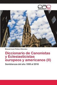 bokomslag Diccionario de Canonistas y Eclesiasticistas europeos y americanos (II)