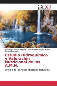bokomslag Estudio Hidroqumico y Valoracin Nutricional de las A.M.N.