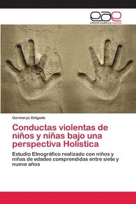 bokomslag Conductas violentas de nios y nias bajo una perspectiva Holstica