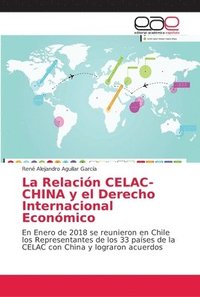 bokomslag La Relacin CELAC-CHINA y el Derecho Internacional Econmico