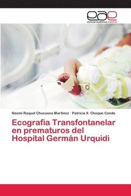 Ecografia Transfontanelar en prematuros del Hospital Germn Urquidi 1