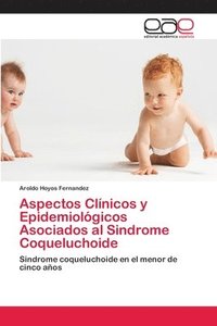 bokomslag Aspectos Clnicos y Epidemiolgicos Asociados al Sindrome Coqueluchoide