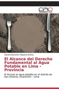 bokomslag El Alcance del Derecho Fundamental al Agua Potable en Lima - Provincia
