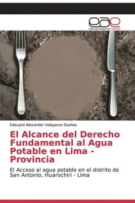 El Alcance del Derecho Fundamental al Agua Potable en Lima - Provincia 1