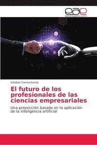 bokomslag El futuro de los profesionales de las ciencias empresariales