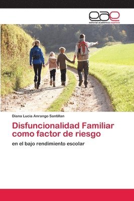 Disfuncionalidad Familiar como factor de riesgo 1