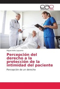 bokomslag Percepcin del derecho a la proteccin de la intimidad del paciente