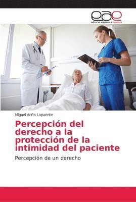 Percepcin del derecho a la proteccin de la intimidad del paciente 1