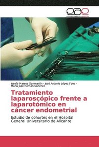 bokomslag Tratamiento laparoscpico frente a laparotmico en cncer endometrial