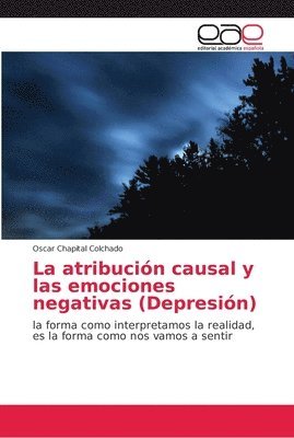 La atribucin causal y las emociones negativas (Depresin) 1