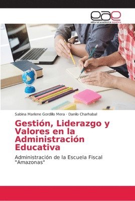bokomslag Gestin, Liderazgo y Valores en la Administracin Educativa