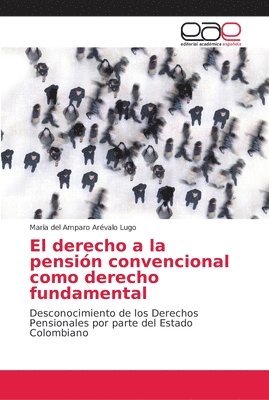 El derecho a la pensin convencional como derecho fundamental 1