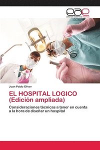 bokomslag EL HOSPITAL LOGICO (Edicin ampliada)