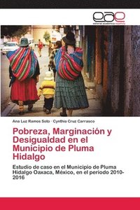 bokomslag Pobreza, Marginacin y Desigualdad en el Municipio de Pluma Hidalgo