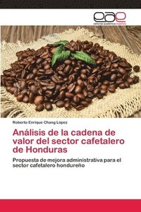 bokomslag Anlisis de la cadena de valor del sector cafetalero de Honduras