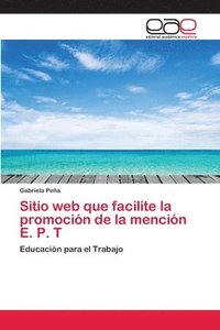 bokomslag Sitio web que facilite la promocin de la mencin E. P. T