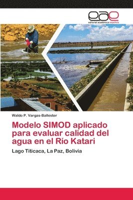 Modelo SIMOD aplicado para evaluar calidad del agua en el Ro Katari 1