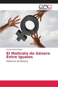 bokomslag El Maltrato de Gnero Entre Iguales