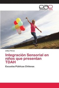 bokomslag Integracin Sensorial en nios que presentan TDAH