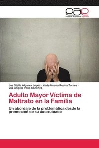 bokomslag Adulto Mayor Vctima de Maltrato en la Familia