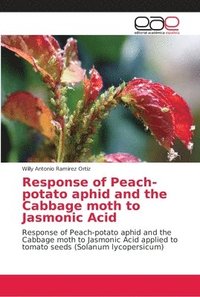 bokomslag Response of Peach-potato aphid and the Cabbage moth to Jasmonic Acid