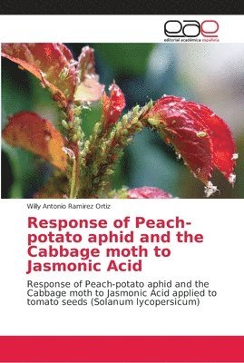 Response of Peach-potato aphid and the Cabbage moth to Jasmonic Acid 1