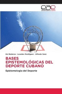 bokomslag Bases Epistemológicas del DePorte Cubano