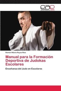 bokomslag Manual para la Formacin Deportiva de Judokas Escolares