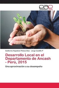 bokomslag Desarrollo Local en el Departamento de Ancash - Per, 2015