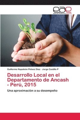 Desarrollo Local en el Departamento de Ancash - Per, 2015 1