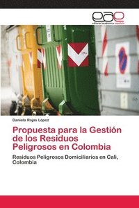 bokomslag Propuesta para la Gestin de los Residuos Peligrosos en Colombia