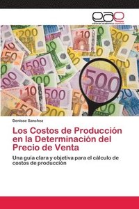 bokomslag Los Costos de Produccin en la Determinacin del Precio de Venta