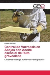 bokomslag Control de Varroasis en Abejas con Aceite esencial de Ruta graveolens