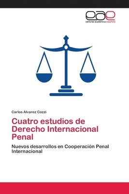 Cuatro estudios de Derecho Internacional Penal 1