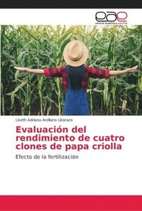 bokomslag Evaluacin del rendimiento de cuatro clones de papa criolla