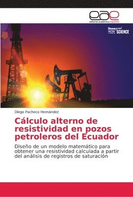 Clculo alterno de resistividad en pozos petroleros del Ecuador 1