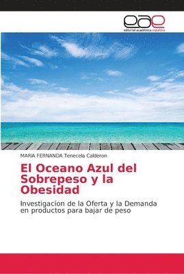 El Oceano Azul del Sobrepeso y la Obesidad 1