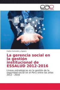 bokomslag La gerencia social en la gestin institucional de ESSALUD 2012-2016