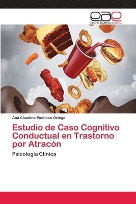 Estudio de Caso Cognitivo Conductual en Trastorno por Atracn 1