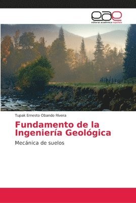 Tupak Ernesto Obando Rivera - Fundamento de la Ingeniería Geológica, Häftad