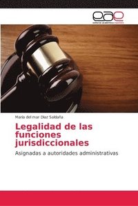bokomslag Legalidad de las funciones jurisdiccionales