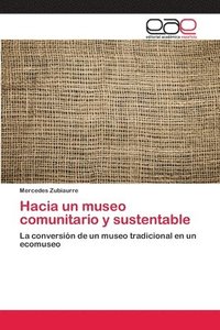 bokomslag Hacia un museo comunitario y sustentable