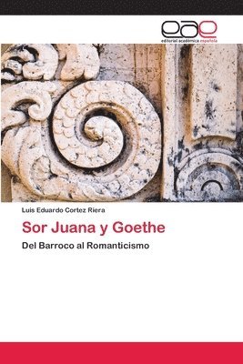 Sor Juana y Goethe 1